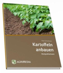 Kartoffeln anbauen - Schuhmann, Peter