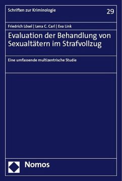 Evaluation der Behandlung von Sexualtätern im Strafvollzug - Lösel, Friedrich;Carl, Lena C.;Link, Eva