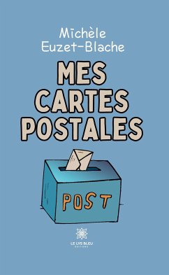 Mes cartes postales (eBook, ePUB) - Euzet-Blache, Michèle