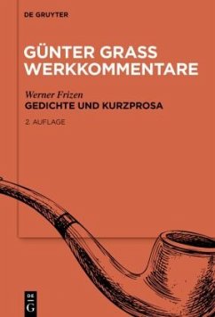 Gedichte und Kurzprosa / Günter Grass Werkkommentare Band 4 - Frizen, Werner