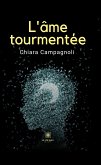 L&quote;âme tourmentée (eBook, ePUB)