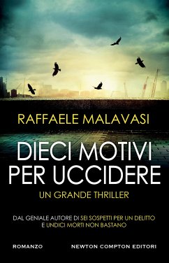 Dieci motivi per uccidere (eBook, ePUB) - Malavasi, Raffaele