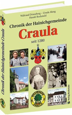 Chronik der Hainichgemeinde Craula seit 1280 - Rockstuhl, Harald;Drieseberg, Waltraud;Meng, Ursula