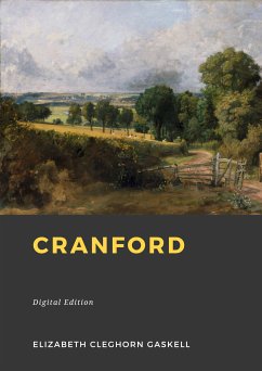 Cranford (eBook, ePUB) - Gaskell, Elizabeth Cleghorn