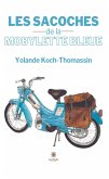 Les sacoches de la mobylette bleue (eBook, ePUB)