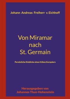 Von Miramar nach St. Germain - Eichhoff, Johann Andreas
