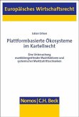 Plattformbasierte Ökosysteme im Kartellrecht