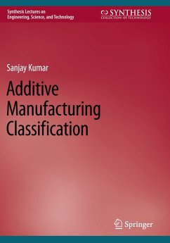 Additive Manufacturing Classification - Kumar, Sanjay
