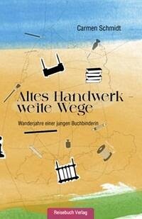 Altes Handwerk - weite Wege: