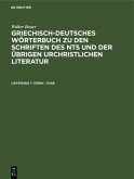 mi - d / Walter Bauer: Griechisch-Deutsches Wörterbuch zu den Schriften des NTs und der übrigen urchristlichen Literatur Lieferung 7