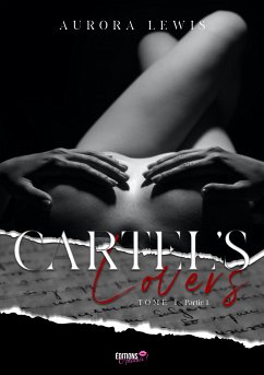 Cartel's Lovers (eBook, ePUB) - Lewis, Aurora