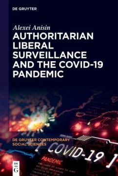 Authoritarian Liberal Surveillance and the COVID-19 Pandemic - Anisin, Alexei