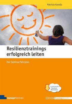 Resilienztrainings erfolgreich leiten - Korella, Patricia