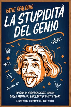 La stupidità del genio (eBook, ePUB) - Spalding, Katie