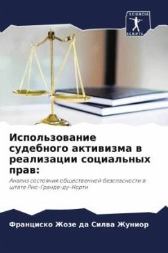 Ispol'zowanie sudebnogo aktiwizma w realizacii social'nyh praw: - Zhoze da Silwa Zhunior, Francisko