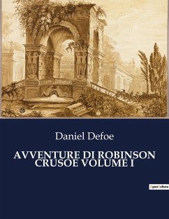 AVVENTURE DI ROBINSON CRUSOE VOLUME I - Defoe, Daniel