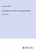 Complete Short Works of George Meredith