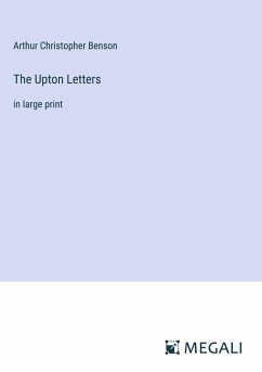 The Upton Letters - Benson, Arthur Christopher