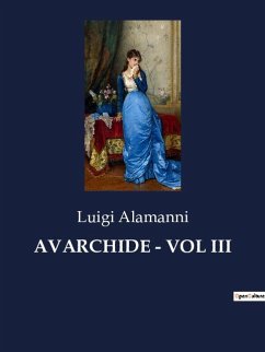 AVARCHIDE - VOL III - Alamanni, Luigi