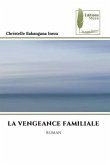 LA VENGEANCE FAMILIALE