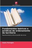 Fundamentos teóricos e jurídicos do ordenamento do território