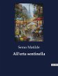 All'erta sentinella - Bild 1