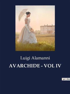 AVARCHIDE - VOL IV - Alamanni, Luigi