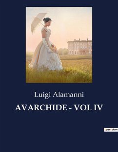 AVARCHIDE - VOL IV - Alamanni, Luigi