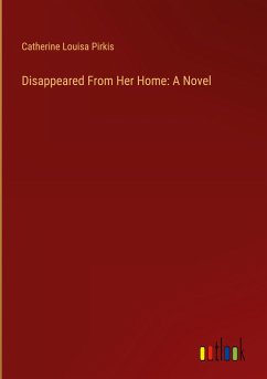 Disappeared From Her Home: A Novel