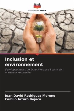 Inclusion et environnement - Rodriguez Moreno, Juan David;Bojacá, Camilo Arturo