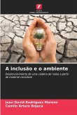 A inclusão e o ambiente