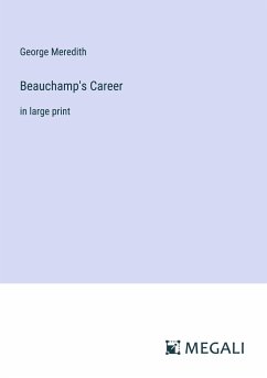 Beauchamp's Career - Meredith, George