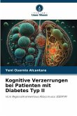 Kognitive Verzerrungen bei Patienten mit Diabetes Typ II