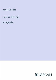 Lost in the Fog - Mille, James De