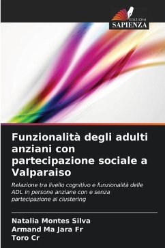 Funzionalità degli adulti anziani con partecipazione sociale a Valparaiso - Montes Silva, Natalia;Jara Fr, Armand Ma;Cr, Toro