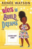 Ways to Build Dreams (eBook, ePUB)