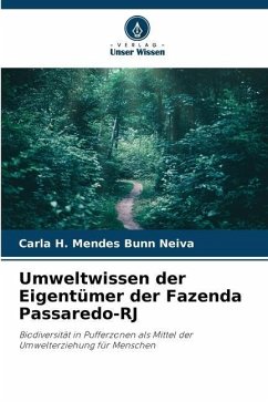 Umweltwissen der Eigentümer der Fazenda Passaredo-RJ - Bunn Neiva, Carla H. Mendes