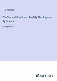 The Story of Creation as Told By Theology and By Science