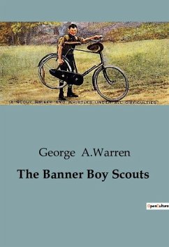 The Banner Boy Scouts - A. Warren, George
