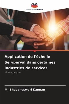 Application de l'échelle Servperval dans certaines industries de services - Kannan, M. Bhuvaneswari