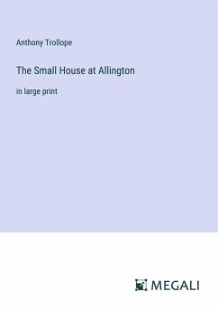 The Small House at Allington - Trollope, Anthony