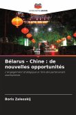 Bélarus - Chine : de nouvelles opportunités