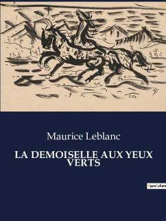 LA DEMOISELLE AUX YEUX VERTS - Leblanc, Maurice