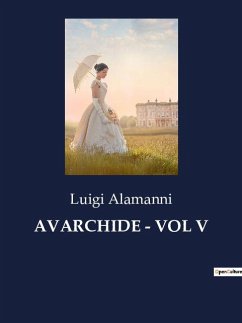 AVARCHIDE - VOL V - Alamanni, Luigi