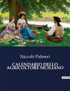 CALENDARIO DELLO AGRICOLTORE SICILIANO - Palmeri, Niccolò