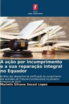 A ação por incumprimento e a sua reparação integral no Equador - Socasi López, Marielis Silvana