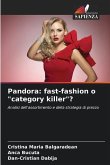 Pandora: fast-fashion o "category killer"?