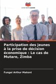Participation des jeunes à la prise de décision économique : Le cas de Mutare, Zimba