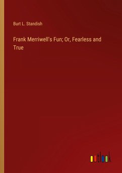 Frank Merriwell's Fun; Or, Fearless and True