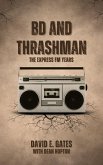 BD and Thrashman - The Express FM Years (eBook, ePUB)